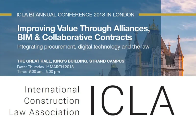 Promotional poster for the ICLA Bi-Annual Conference 2018 in London, titled “Improving Value Through Alliances, BIM & Collaborative Contracts.” The event took place on March 1st, 2018 at The Great Hall, King’s Building, Strand Campus. The poster includes the ICLA logo and an image of a historic building.